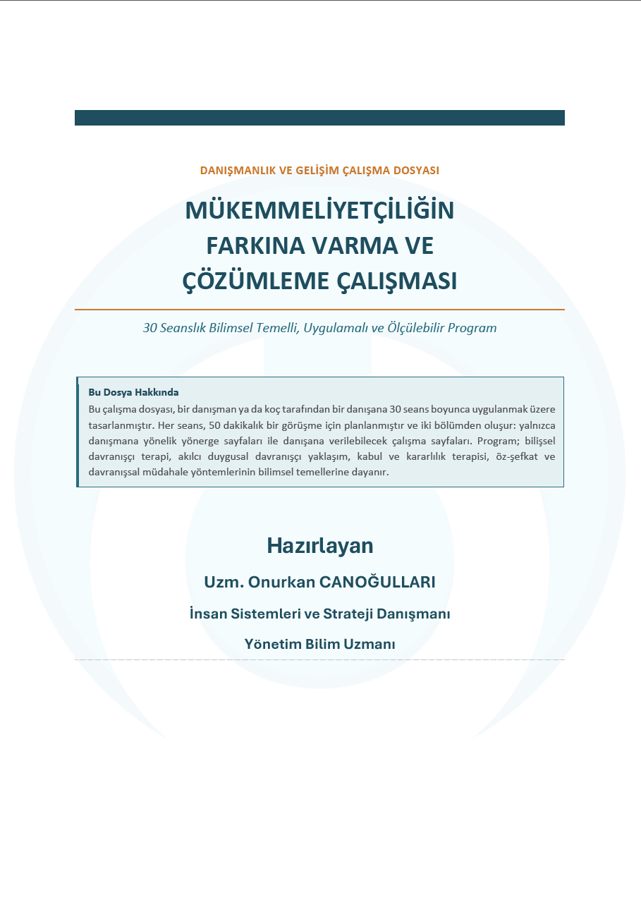 Mükemmeliyetçiliğin Farkına Varma ve Çözümleme 30 Seans Kitapçığı